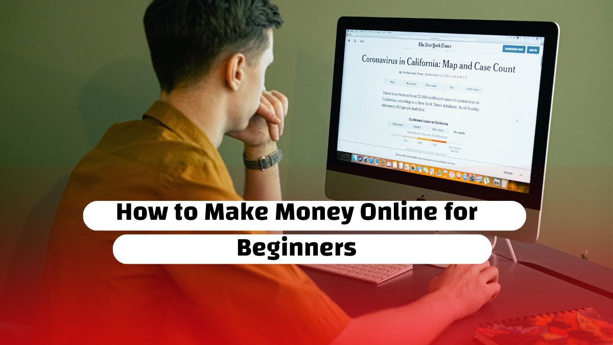 How to Make Money Online for Beginners